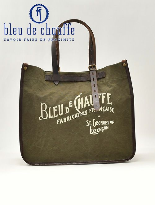 ブルー ドゥ シャフ Bleu de chauffe トートバッグ メンズ BAZAR ブランドロゴプリント コットンキャンバス ダークカーキ  ハンドル調節可能 耐水性 フランス製 国内正規品 でらでら 公式ブランド | Octet オクテット 名古屋 by林商店 | メンズ通販セレクトショップ