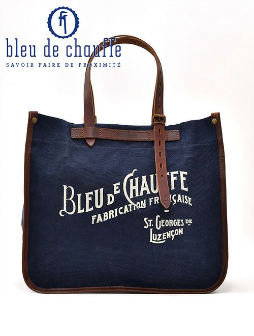 ブルー ドゥ シャフ Bleu de chauffe トートバッグ メンズ BAZAR ブランドロゴプリント コーティングコットンキャンバス  ネイビーブルー ハンドル調節可能 耐水性 撥水性 フランス製 国内正規品 でらでら 公式ブランド | Octet オクテット 名古屋 by林商店 ...