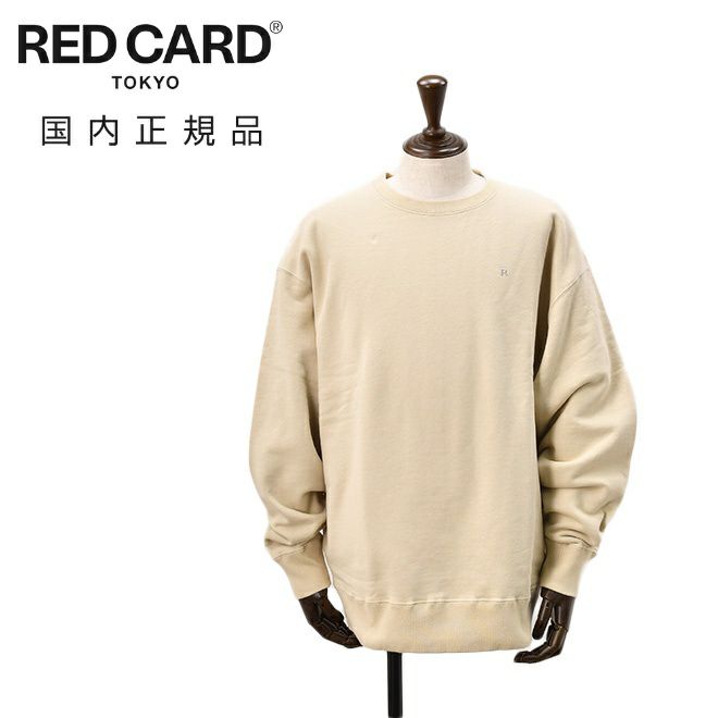 【preSALE!20%off】レッドカードトーキョーREDCARDTOKYO長袖トレーナーメンズスウェットChampモデルベージュ裏パイル仕様ロゴ刺繍ドロップショルダーオーバーサイズ国内正規品でらでら公式ブランド